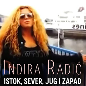 Listen to Istok, sever, jug i zapad song with lyrics from Indira Radic