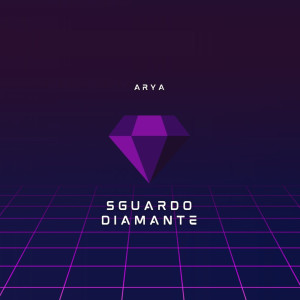 Arya的专辑SGUARDO DIAMANTE
