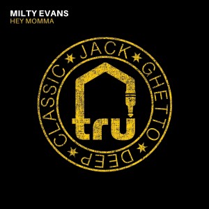 ดาวน์โหลดและฟังเพลง Hey Momma พร้อมเนื้อเพลงจาก Milty Evans