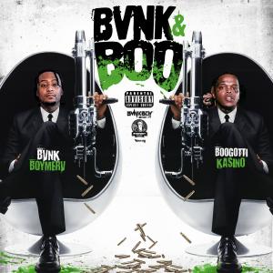 Boogotti Kasino的专辑Bvnk & Boo (feat. Boogotti Kasino) (Explicit)