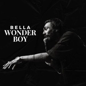 Listen to Wonder Boy (Explicit) song with lyrics from Bella