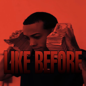 Album Like Before (Explicit) from Lawrentis