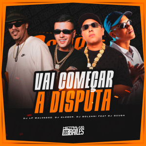 อัลบัม Vai Começar a Disputa (Explicit) ศิลปิน Dj Cleber