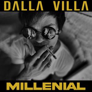 Dalla Villa的專輯Millenial (Explicit)