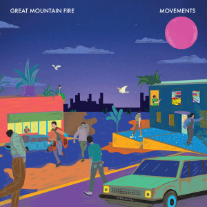 Album Movements from Great Mountain Fire