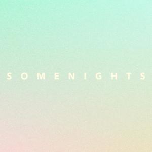 Album Some Nights from Highst