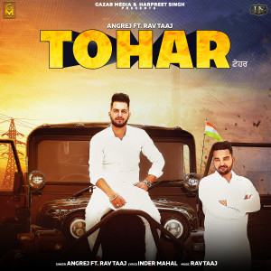 Listen to Tohar song with lyrics from Angrej