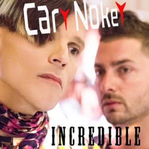 อัลบัม Incredible ศิลปิน Cary Nokey