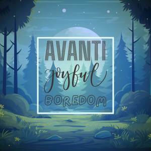 Avanti的專輯Joyful Boredom