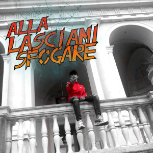 Album Lasciami sfogare (Explicit) oleh Alla