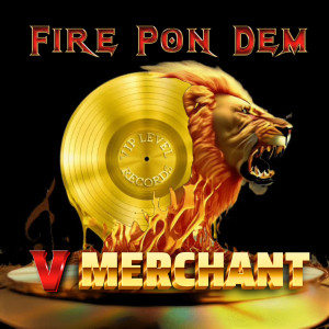 Album Fire Pon Dem from V Merchant