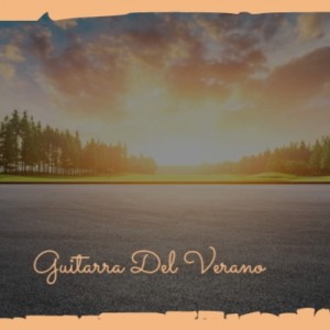 收听Martyn Henderson的Guitarra Del Verano歌词歌曲