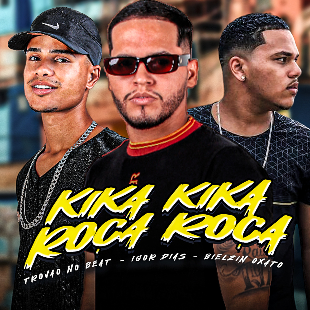 Kika Kika Roça Roça (feat. Trovão no Beat)