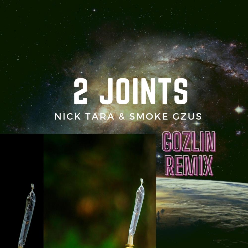 2 Joints (feat. Nick Tara & Smoke Gzus) (Dubstep Remix)