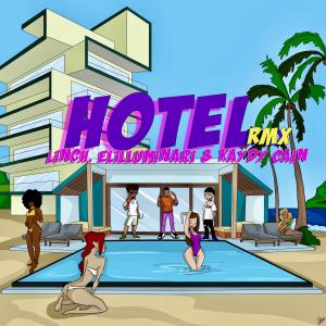 HOTEL RMX (feat. Elilluminari & Kaydy Cain) (Explicit)