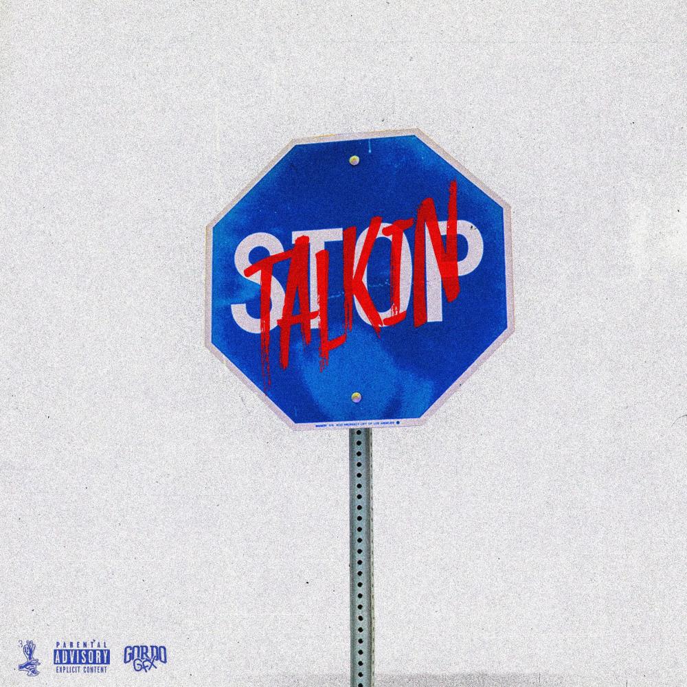 Stop Talkin (Explicit)