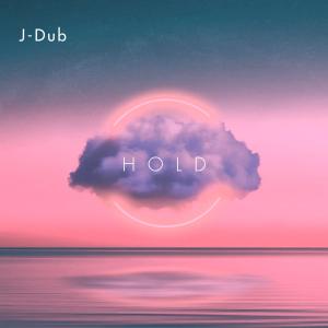 J-Dub的專輯Hold (Explicit)