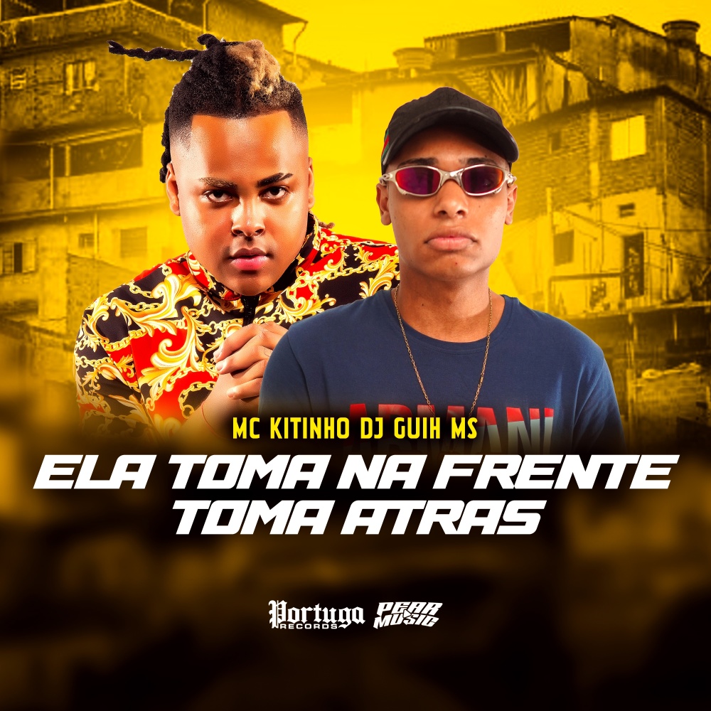 Ela Toma Na Frente Toma Atras (Explicit)