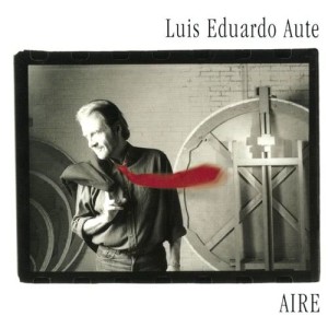 ดาวน์โหลดและฟังเพลง Aire, aire พร้อมเนื้อเพลงจาก Luis Eduardo Aute
