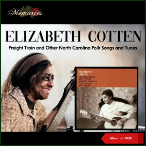 Album Freight Train And Other North Carolina Folk Songs And Tunes (Album of 1958) from 