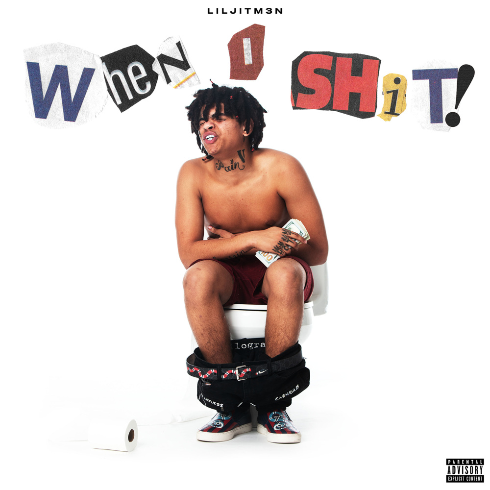 WHEN I SHIT (Explicit)