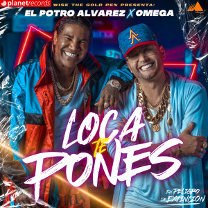 El Potro Alvarez的專輯Loca Te Pones