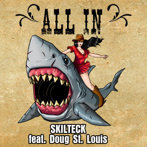 ดาวน์โหลดและฟังเพลง All In พร้อมเนื้อเพลงจาก Skilteck