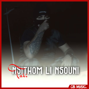 Listen to Nsithom li Nsouni song with lyrics from Taki