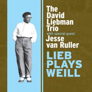 Jesse Van Ruller的專輯Lieb Plays Weill