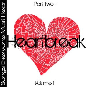 Ray Grant的專輯Songs Everyone Must Hear: Part Two - Heartbreak Vol 1