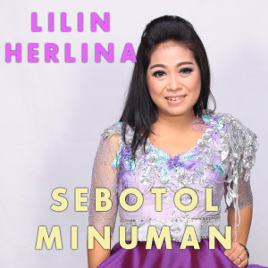 Dengarkan Sebotol Minuman lagu dari Lilin Herlina dengan lirik