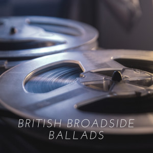 Paul Clayton的專輯British Broadside Ballads