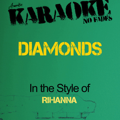 Diamonds (In the Style of Rihanna) [Karaoke Version] (Karaoke Version)