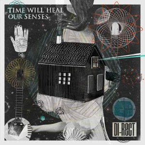 Di-Rect的專輯Time Will Heal Our Senses