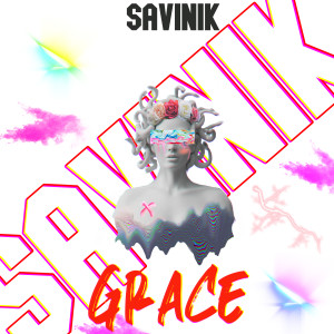 Listen to Grace song with lyrics from SaviNik