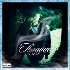 Album Thuggin (Explicit) from 