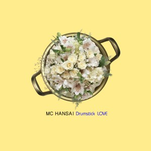 Album Drumstick Love from MC Hansai