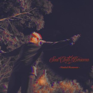 Album Saat Cinta Bersama from Haekal Munawar