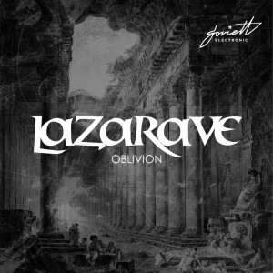 收聽Lazarave的Oblivion歌詞歌曲