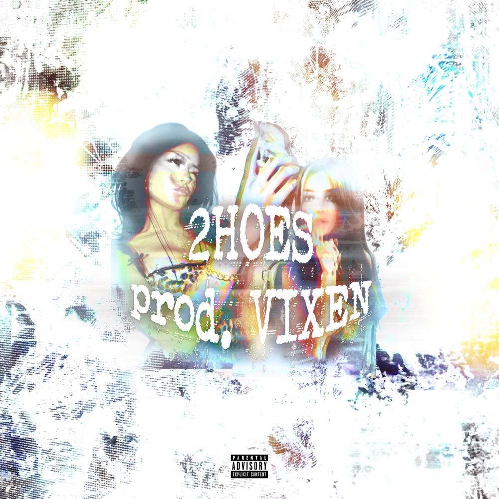 2 HOES (Explicit)