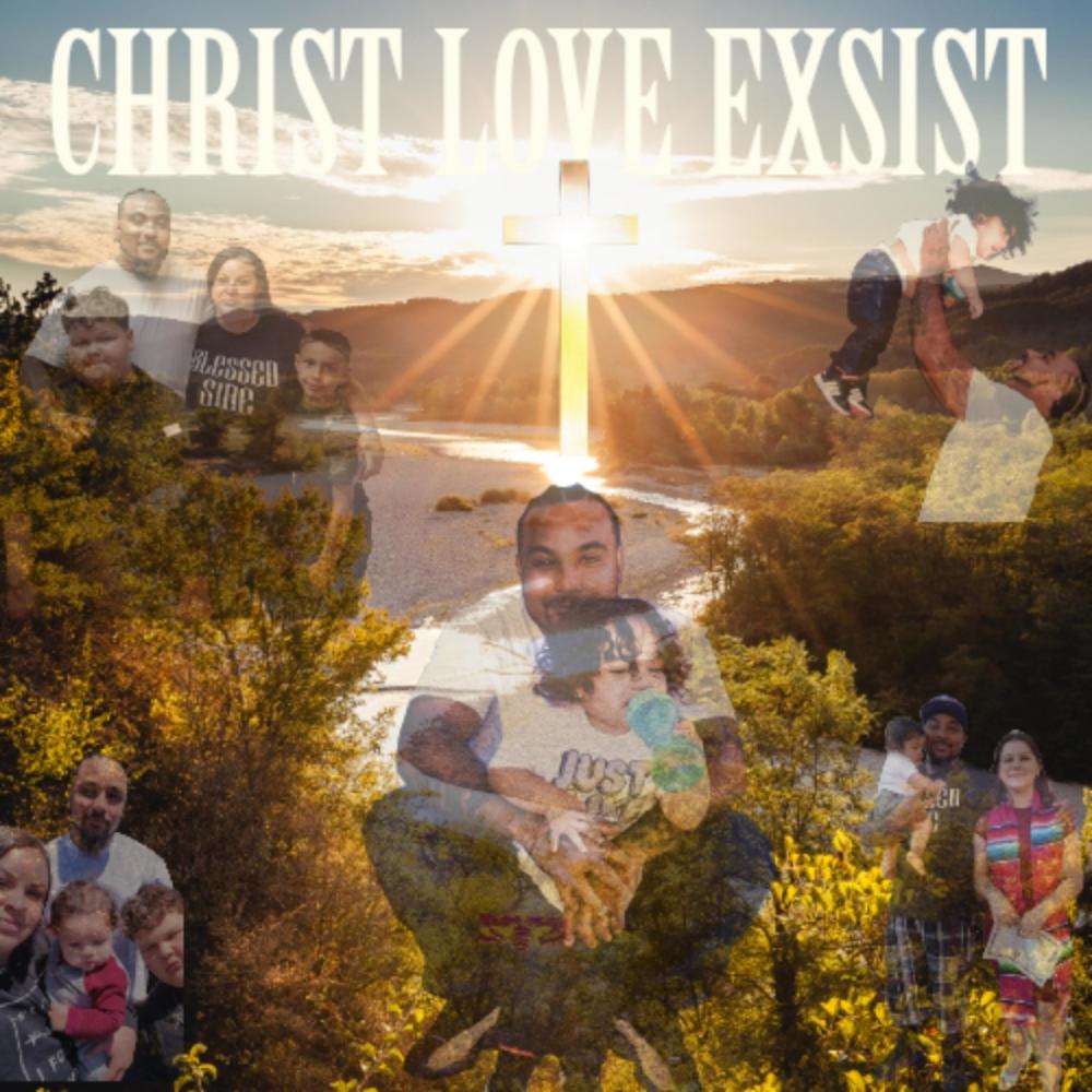 Christ Love Exists (feat. (prod. byYFdaFLEXA))