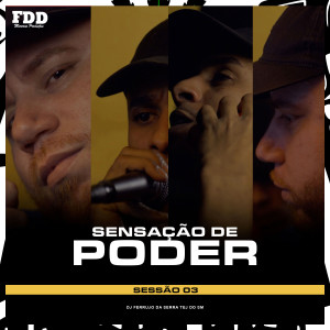 收聽Aldeia Da Folha的Sensação De Poder - Sessão 03 (Explicit)歌詞歌曲