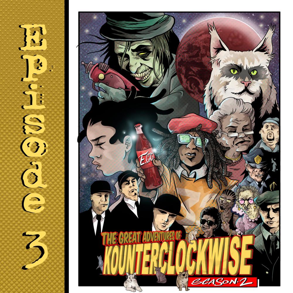 The Great Adventures Of Kounterclockwise Season 2 Episode 3