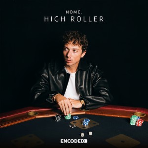 NOME.的專輯High Roller