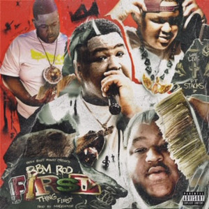 收聽BBM ROD的First Thing First (Explicit)歌詞歌曲
