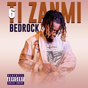 Bedrock的專輯6 TI ZANMI (Explicit)