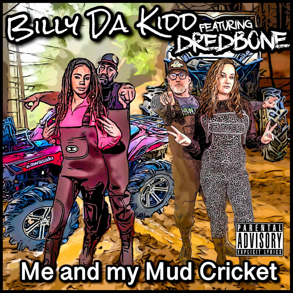 Me and My Mud Cricket (Explicit)