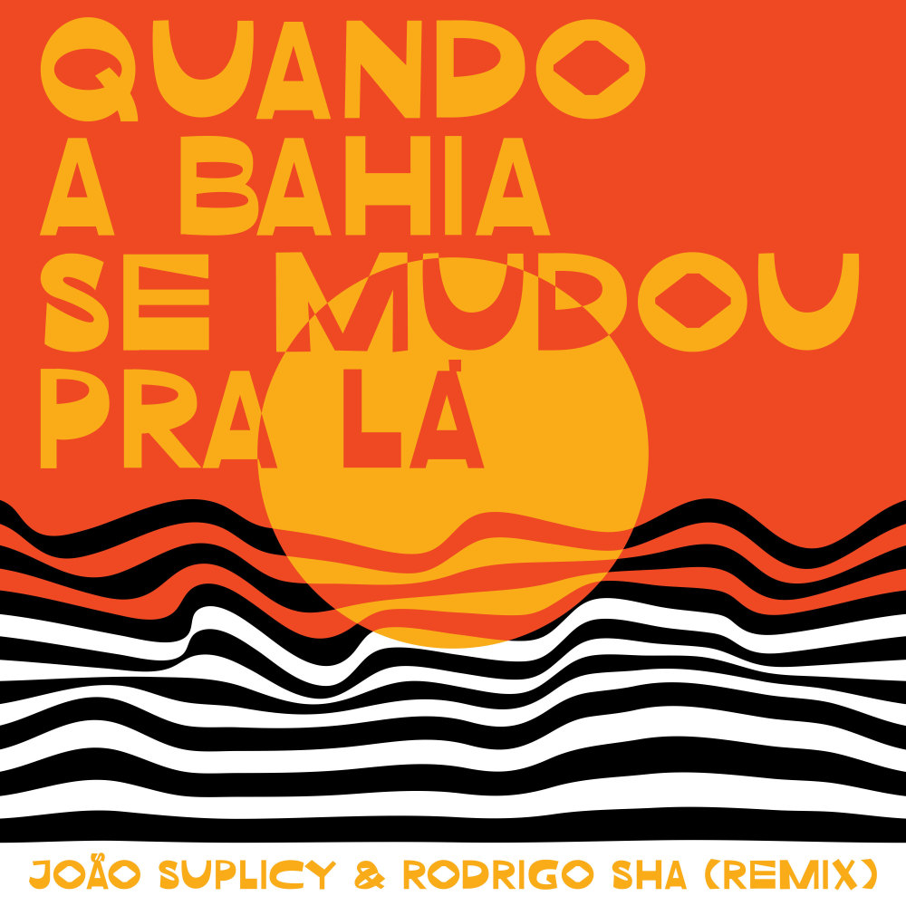 Quando a Bahia Se Mudou pra Lá (Instrumental)