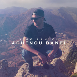 Listen to Achenou Danbi song with lyrics from Simo Lahlou