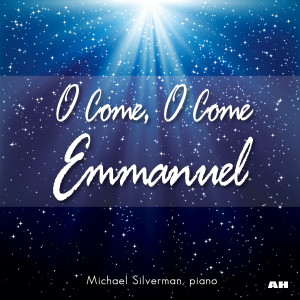 Album O Come, O Come Emmanuel from Michael Silverman